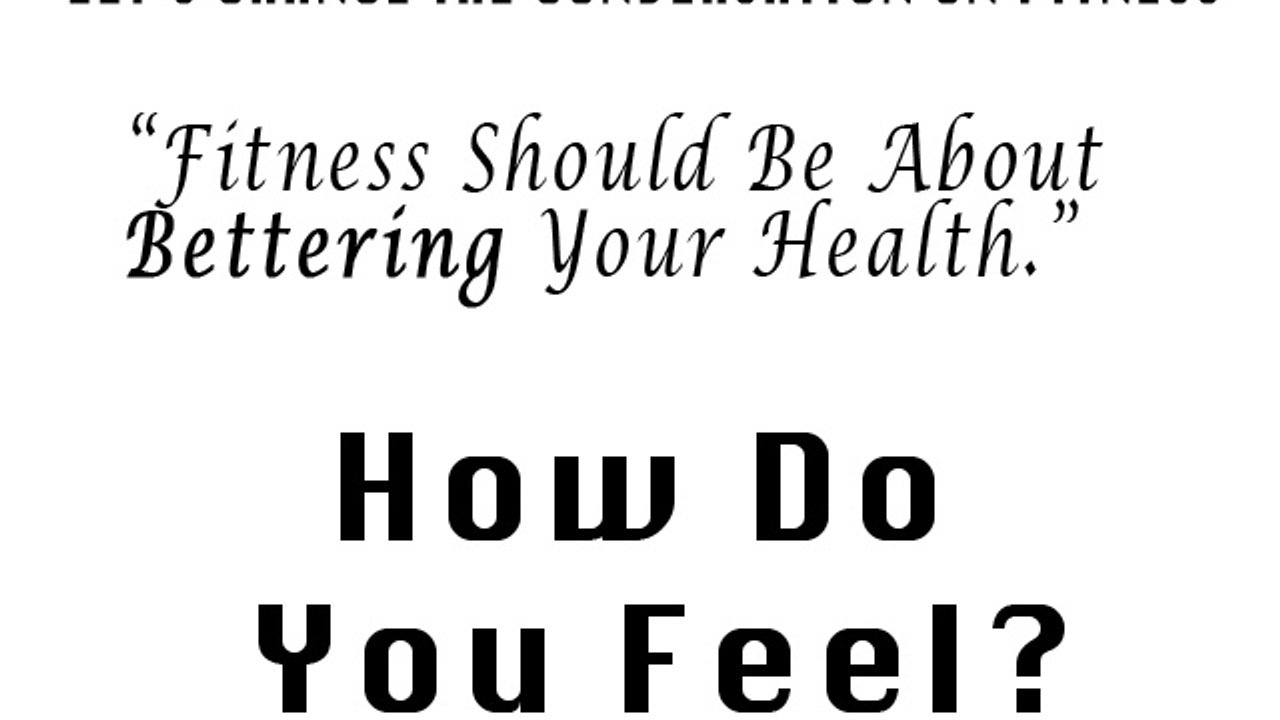 Fitness: How Do You Feel?