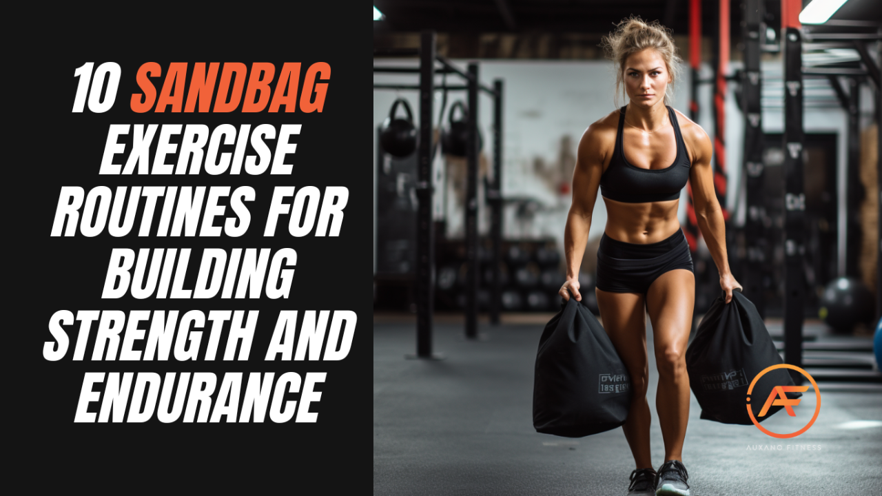 10 Sandbag Exercise Routines for Building Strength and Endurance